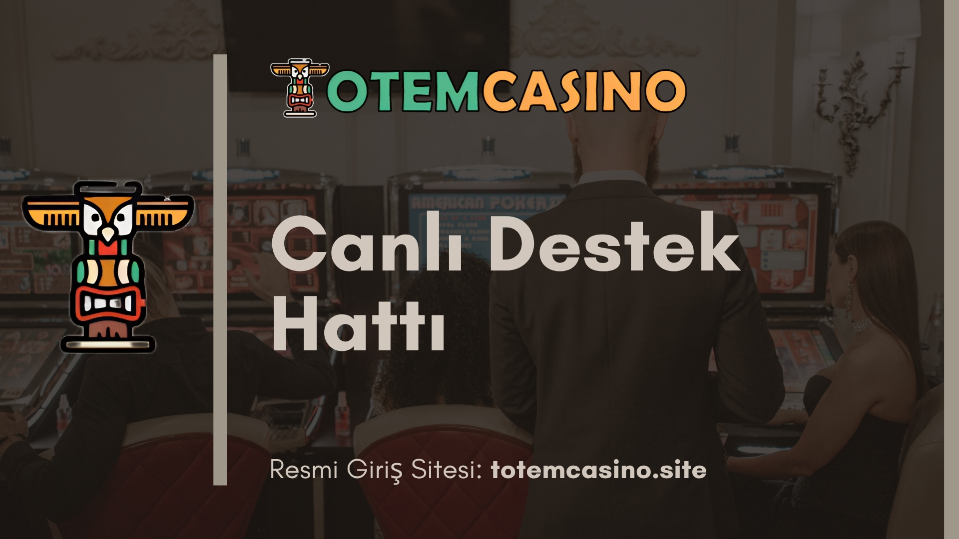 Totem Casino Canlı Destek Hattı